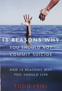 13 Reasons Why You Should Not Commit Suicide