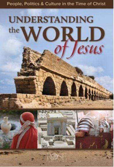 Understanding the World of Jesus